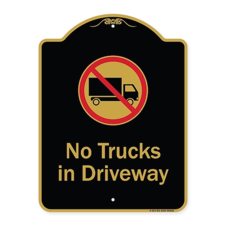 Signmission Designer Series-No Trucks In Driveway With Graphic Black & Gold, 24" x 18", BG-1824-9810 A-DES-BG-1824-9810
